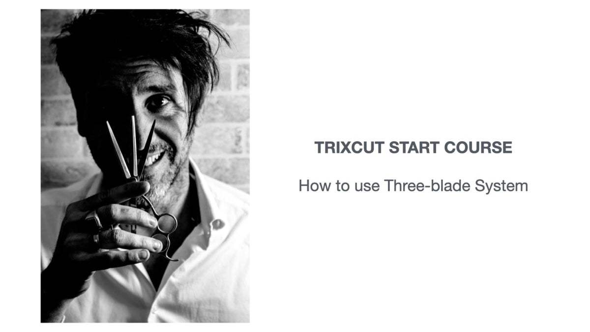 TRIXCUT START video course— How to Use the Three-Blade System